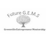 FUTURE G.E.M.S. GREENVILLE ENTREPRENEUR MENTORSHIP