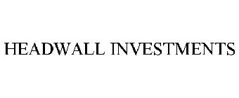 HEADWALL INVESTMENTS