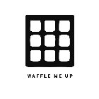 WAFFLE ME UP