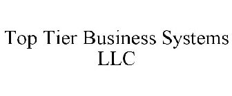 TOP TIER BUSINESS SYSTEMS LLC