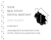 YOUR REAL ESTATE DIGITAL ASSISTANT JANE ALMON CONTACT JANE@REDIGITALASSISTANT.COM HTTPS://REDIGITALASSISTANT.COM J
