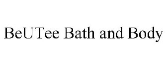 BEUTEE BATH AND BODY