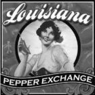 LOUISIANA PEPPER EXCHANGE