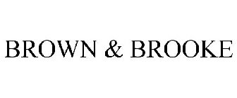 BROWN & BROOKE