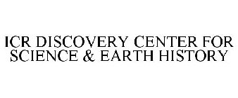 ICR DISCOVERY CENTER FOR SCIENCE & EARTH HISTORY
