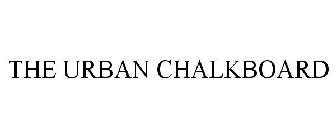 THE URBAN CHALKBOARD