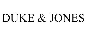 DUKE & JONES