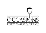 OCCASIONS FINEST PLASTIC TABLEWARE