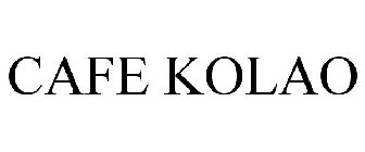 CAFE KOLAO