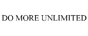 DO MORE UNLIMITED