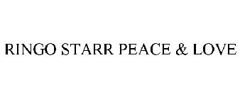 RINGO STARR PEACE & LOVE