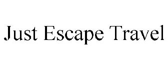 JUST ESCAPE TRAVEL