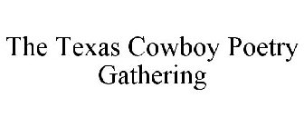 THE TEXAS COWBOY POETRY GATHERING