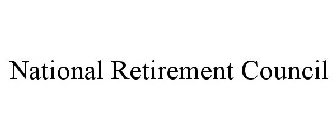 NATIONAL RETIREMENT COUNCIL