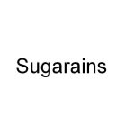 SUGARAINS