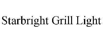 STARBRIGHT GRILL LIGHT