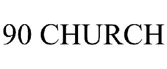 90 CHURCH