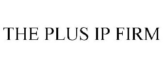 THE PLUS IP FIRM