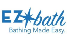 EZ*BATH BATHING MADE EASY.