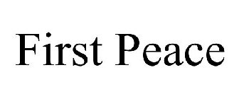 FIRST PEACE
