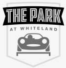 THE PARK AT WHITELAND