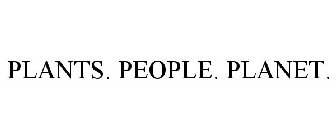 PLANTS. PEOPLE. PLANET.