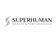 SUPERHUMAN HEALTH & PERFORMANCE