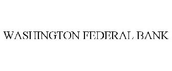 WASHINGTON FEDERAL BANK