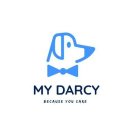 MY DARCY BECAUSE YOU CARE