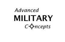 ADVANCED MILITARY CONCEPTS