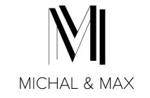 MM MICHAL & MAX
