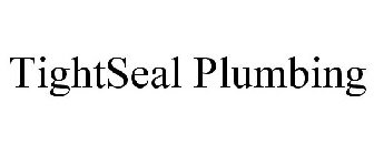 TIGHTSEAL PLUMBING