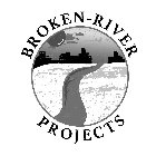 BROKEN-RIVER PROJECTS
