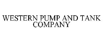 WESTERN PUMP AND TANK COMPANY