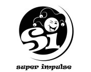 SI SUPER IMPULSE