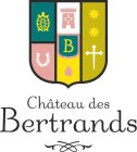 B CHÂTEAU DES BERTRANDS