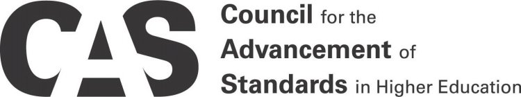CAS COUNCIL FOR THE ADVANCEMENT OF STANDARDS IN HIGHER EDUCATION