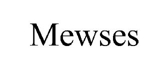 MEWSES