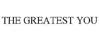 THE GREATEST YOU