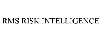 RMS RISK INTELLIGENCE