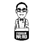 HELLO MY NAME IS DORKIE NERD DORKIE NERD