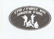 CPR/FIRST AID UNDER FIRE
