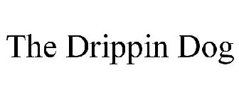 THE DRIPPIN DOG