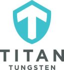 TITAN TUNGSTEN