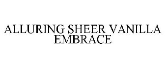 ALLURING SHEER VANILLA EMBRACE