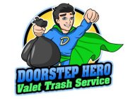 DOORSTEP HERO VALET TRASH SERVICE D