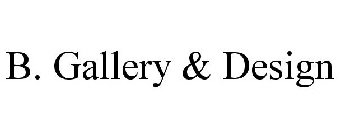 B. GALLERY & DESIGN