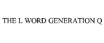 THE L WORD GENERATION Q