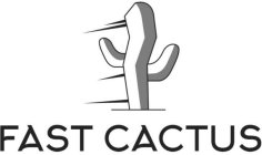 FAST CACTUS