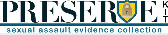 PRESERVE KIT SEXUAL ASSAULT EVIDENCE COLLECTION